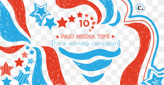 10 paid media tips for a winning campaign