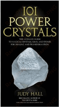 101 power crystals - 101 power crystals: the ultimate guide to magical crystals,