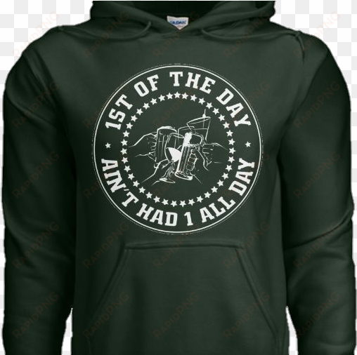 1st of the day/ain't had one all day hoodie - john f. kennedy presidential library and museum