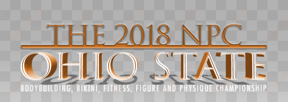 2018 npc ohio state bodybuilding, physique, bikini, - ohio state championships npc 2018