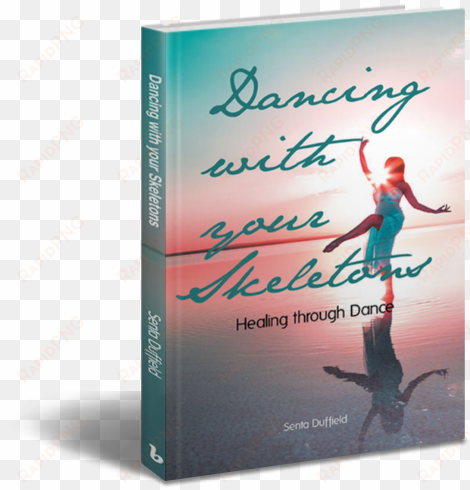 3dbook dance - dancing with your skeletons: healing through dance