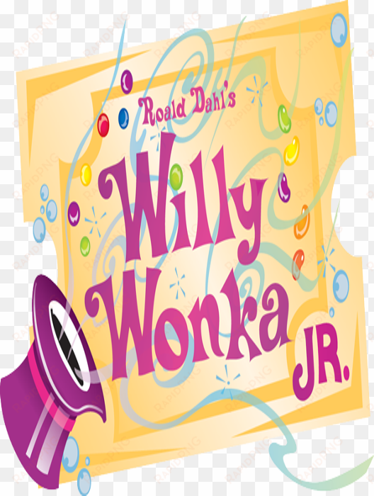 444226 - roald dahl's willy wonka jr