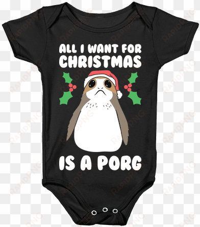 all i want for christmas is a porg baby onesy - moogle