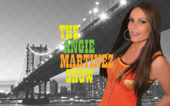 angie martinez is the brooklyn born afternoon show - hot 97 angie martinez young