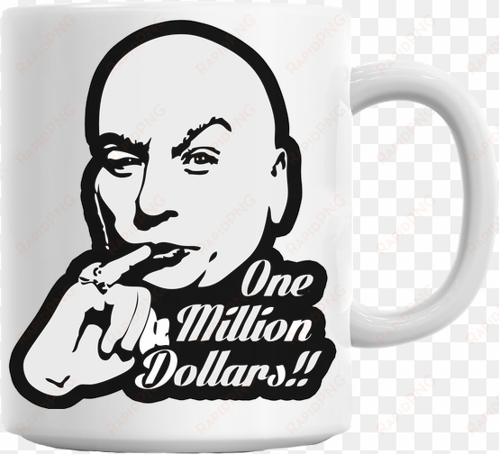 austin powers dr evil one million dollars mug - styleart dr evil one million dollars mug - mug1-white-aoiw