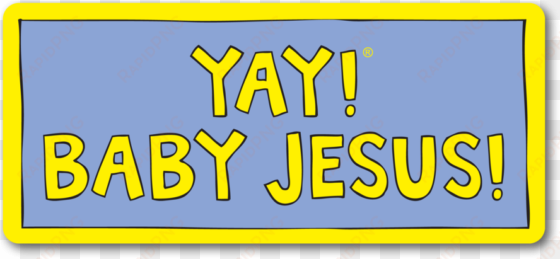 baby jesus magnet - yay! life! yay! travel! sticker