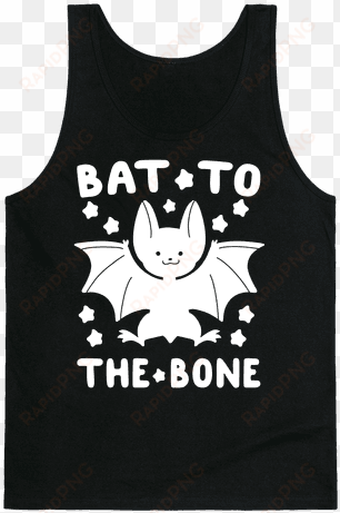 bat to the bone tank top - make muscles not excuses