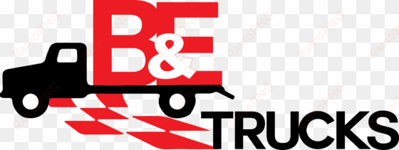 b&e trucks - b & e trucks & equipment