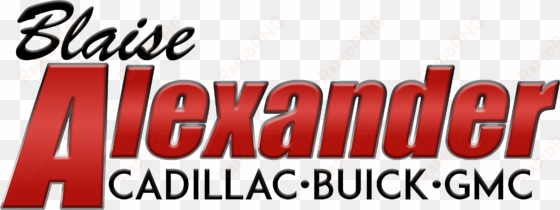 blaise alexander cadillac buick gmc truck - blaise alexander family dealerships