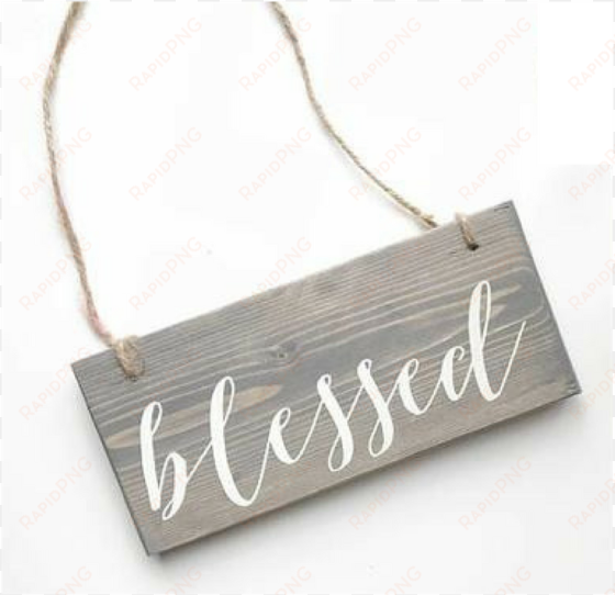 blessed wood sign