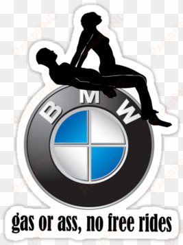 bmw logo - free rides gas or ass