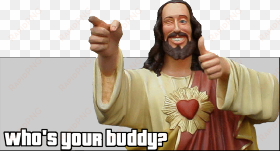 buddy christ - buddy christ who's your buddy