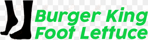 burger king foot lettuce disaster - lettuce