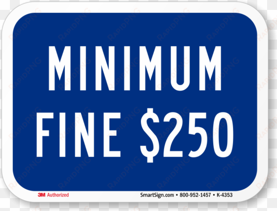 california handicap parking fine sign, minimum $250 - california handicap parking fine sign, minimum fine