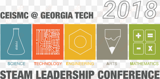 ceismc georgia tech steam leadership conference - georgia institute of technology