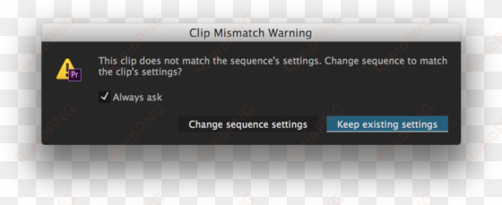 clip mismatch warning premiere pro - play services utility transparente icon png