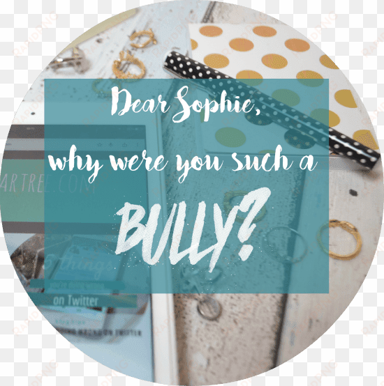 corinne made a post all about a bully she was 'friends' - bake your way to happiness: recipes and strategies