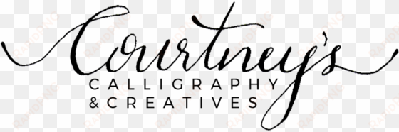 courtney's calligraphy & creatives - calligraphy