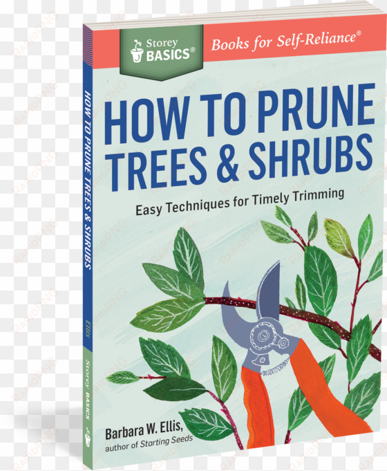 cover - prune trees & shrubs: easy techniques for timely