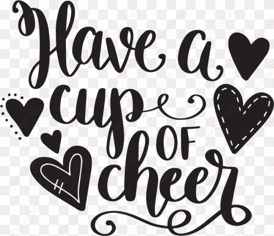 cup of cheer hand lettered free svg cut file - scalable vector graphics