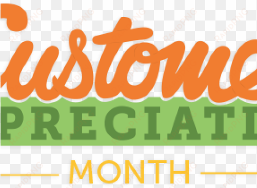 customer appreciation is here - happy new month to customers