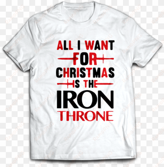 Тениска С Щампа christmas is the iron throne - all men are created equal but only