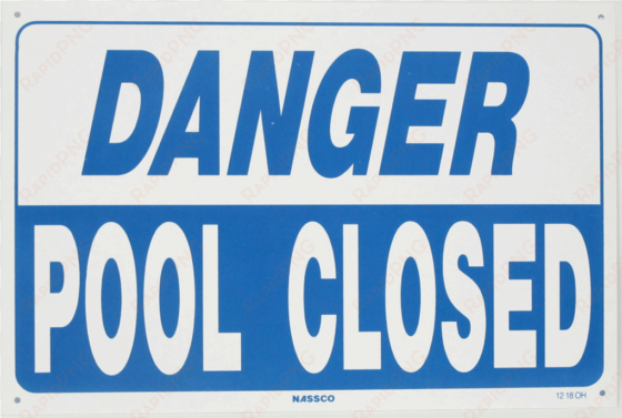 Danger Pool Closed Sign - Neoplex Closed Policy Business Sign transparent png image