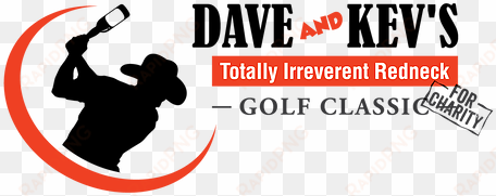 dave & kev's totally irreverent redneck golf classic - believe in who?: you must be meshugina!