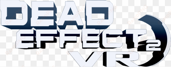 dead effect 2 vr logo - virtual reality