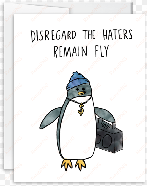 disregard the haters, remain fly watercolor penguin - gentoo penguin