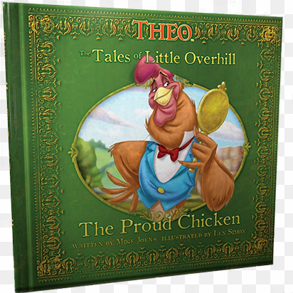 donate - contact -  -  - theo - tales of little overhill/the proud chicken