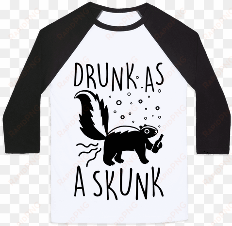 Drunk As A Skunk Baseball Tee - Mess With Crabo You Get A Stabo Shirt transparent png image