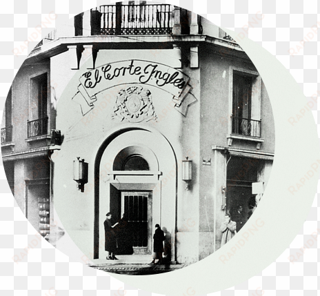 en 1939, adquieren una finca en la calle preciados - primer corte ingles