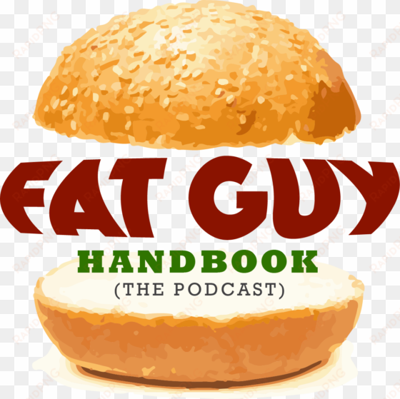 fat guy handbook a podcast and website for fat guys - wanted