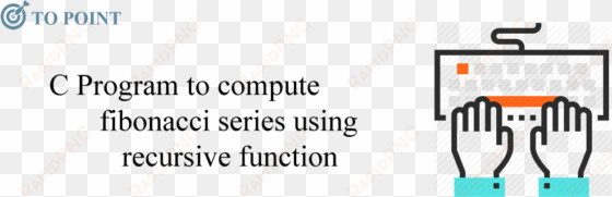 fibonacci series using recursion program in c - c