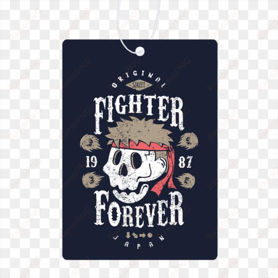 fighter forever ryu air freshener - best gift - fighter forever ken hoodie/t-shirt/mug