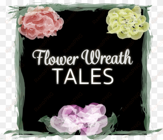 flower wreath tales - garden roses