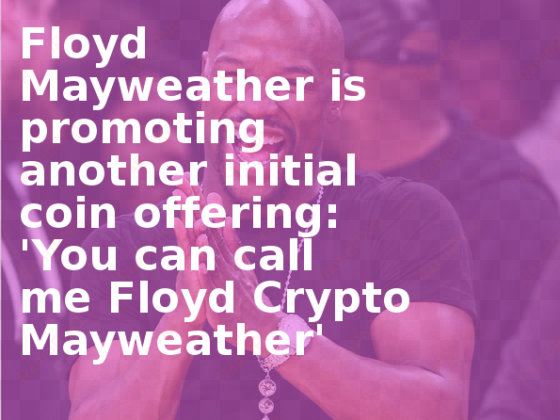 floyd mayweather is promoting another initial coin - larten crepsley