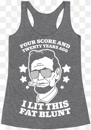 four score and twenty years ago racerback tank top - everything hurts and i m dying shirt