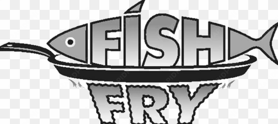 friday fish fry - fish fry at church