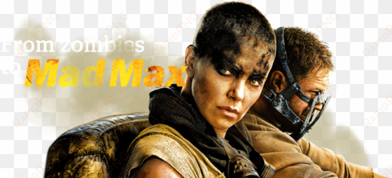 from zombies to mad max - mad max fury road 2015 dvd