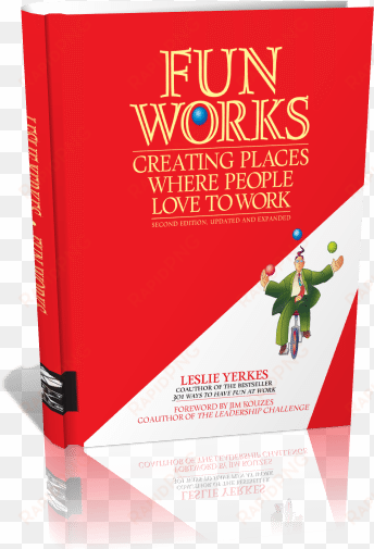 fun works second edition, 3d book cover - gebraucht: kouzes, jim - fun works: creating places