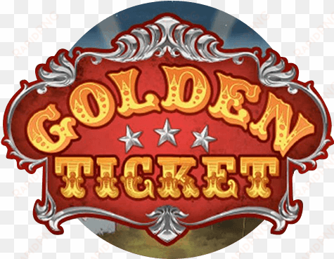 golden ticket - golden ticket slot