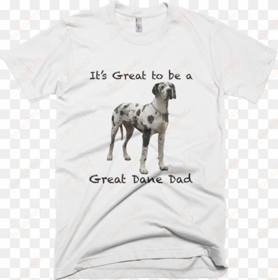 great dane dad short sleeve men's t shirt - look what you made me do shirt