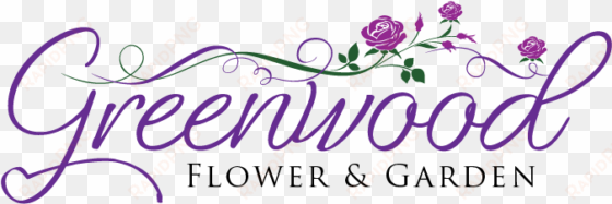 Greenwood Flower & Garden - Greenwood Flower & Garden transparent png image