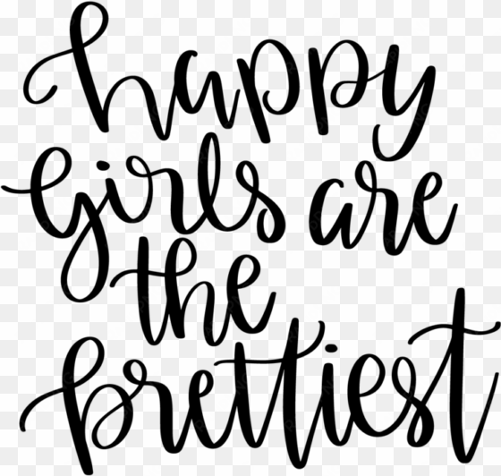 happy girls are the prettiest - happy girls are the prettiest png