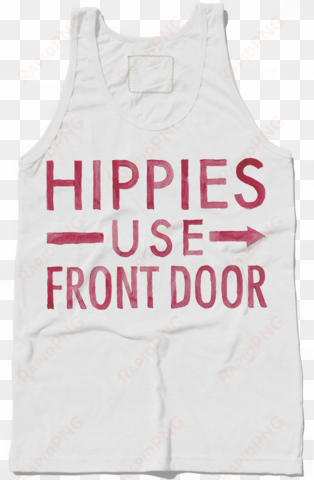 hippies use front door - active tank