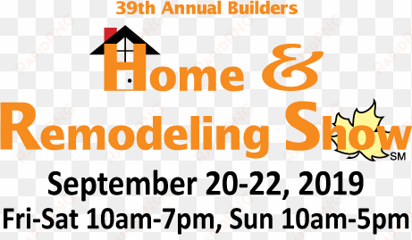 home & remodeling - builders home & remodeling show