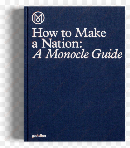 how to make a nation monocle guide gestalten book - gestalten how to make a nation: a monocle guide