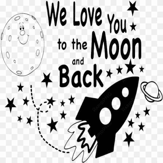 i love you to the moon and back png pic - love you to the moon and back png